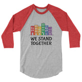 We Stand Together 3/4 Sleeve Raglan Shirt